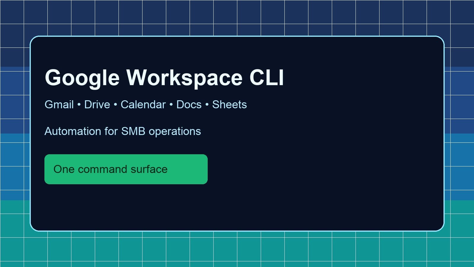 Google Workspace CLI Is Official: What SMB Teams Can Automate This Quarter