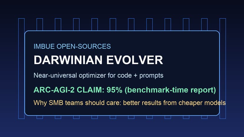 Imbue Open-Sources Darwinian Evolver: Why SMB Teams Should Watch This AI Optimization Framework