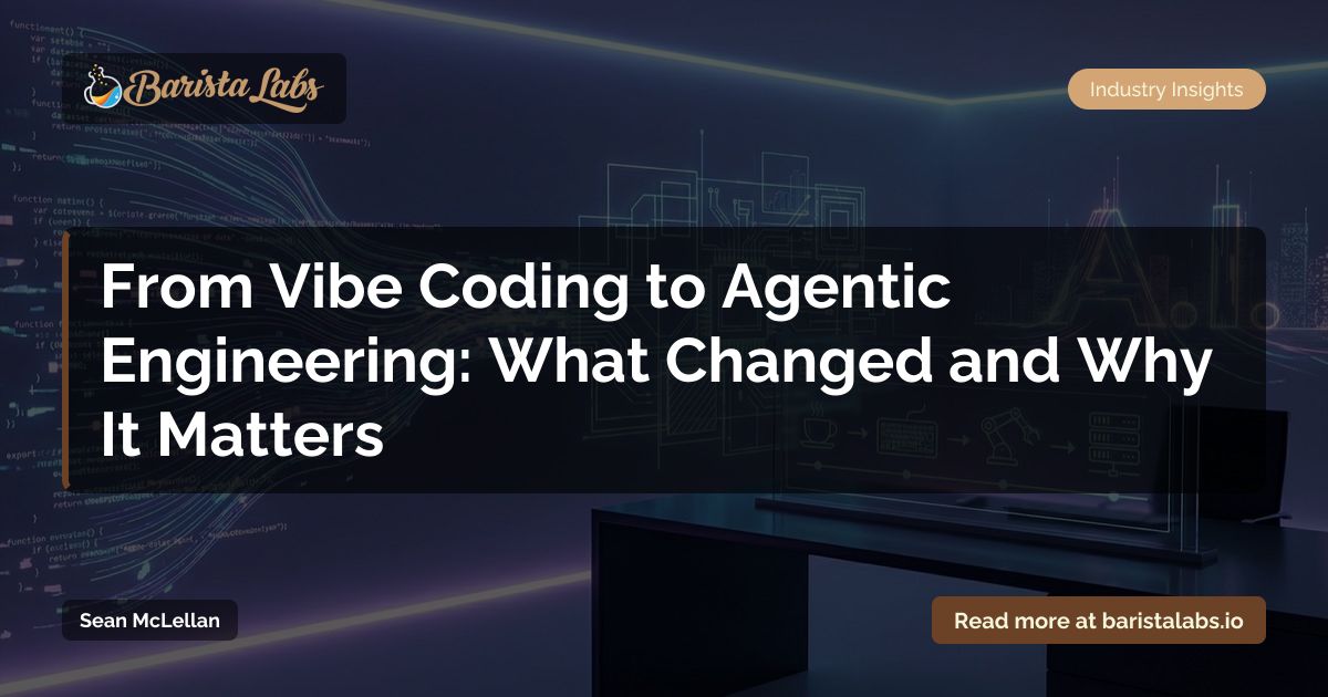 From Vibe Coding to Agentic Engineering: What Small Businesses Need to Know