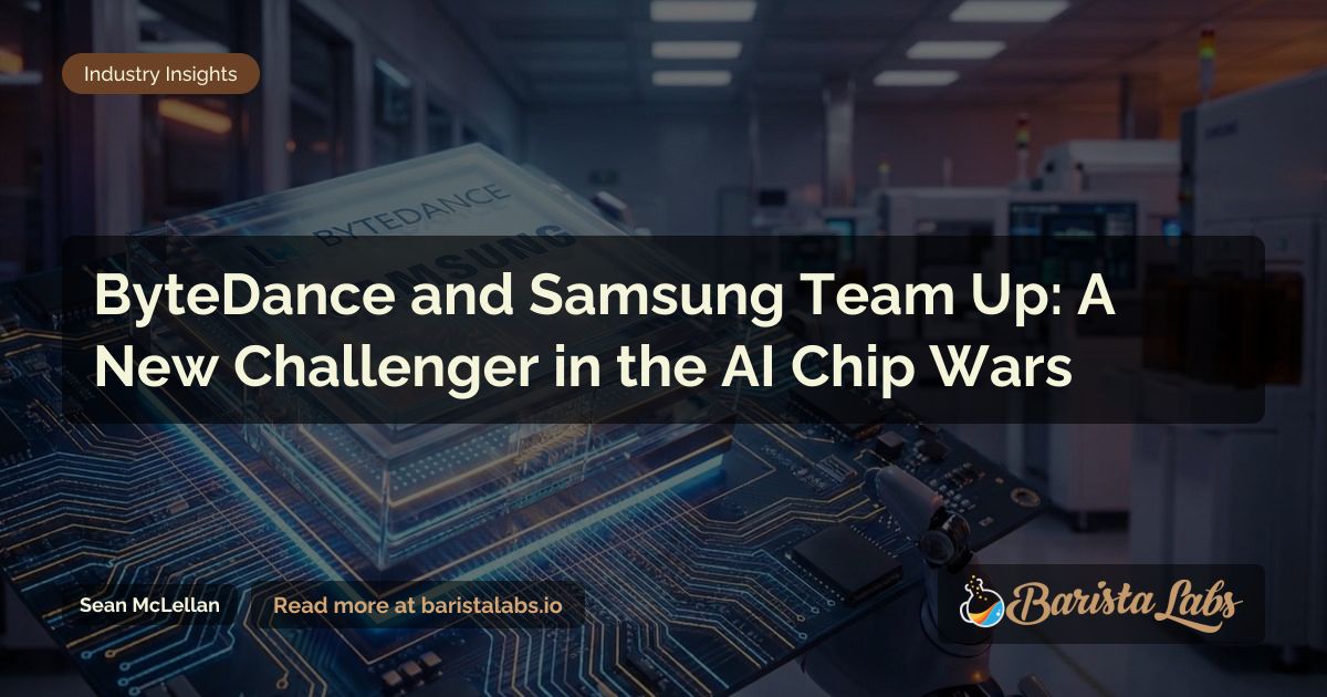 ByteDance and Samsung Partner on 5nm AI Chips to Challenge Nvidia