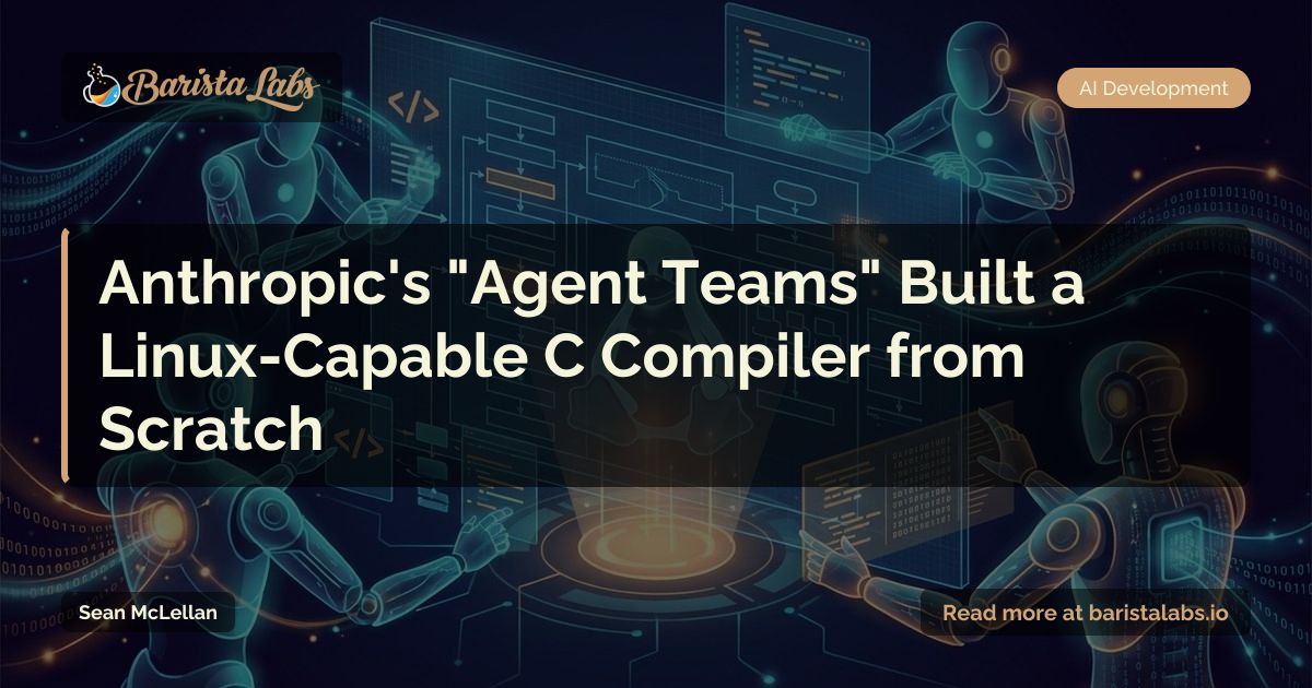 Claude Agents Build C Compiler: A Major Leap in Autonomous Coding