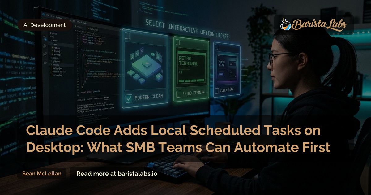 Claude Code Local Scheduled Tasks on Desktop: SMB Automation Playbook