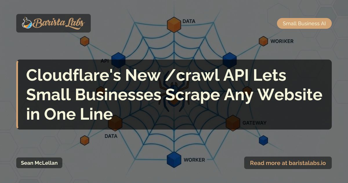 Cloudflare's New /crawl API Lets Small Businesses Scrape Any Website in ...