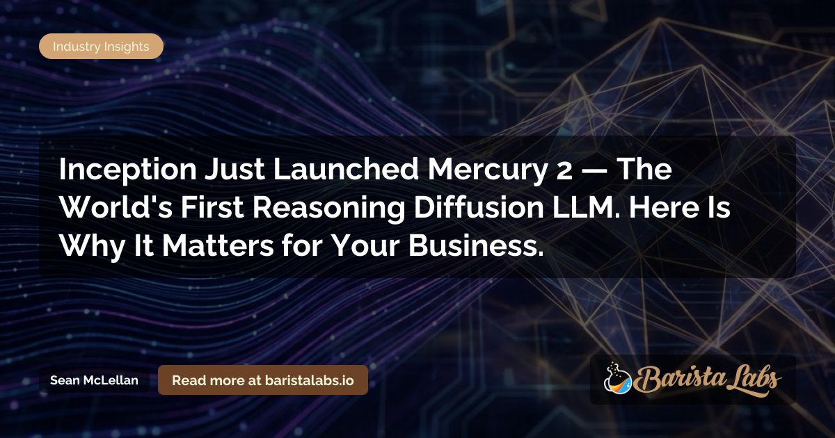 Mercury 2 Diffusion LLM: 5x Faster AI and What It Means for Your ...