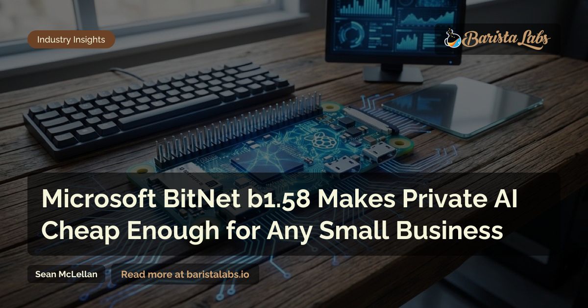 Microsoft BitNet b1.58 for SMBs: Local AI Without GPUs or Cloud Costs