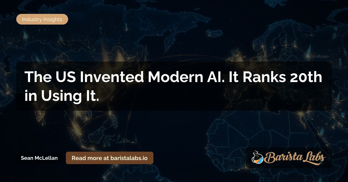 The US Invented Modern AI. Why Is It Only 20th in Using It?
